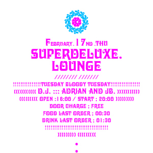 SuperDeluxe Lounge --- Tuesday Bloody Tuesday
