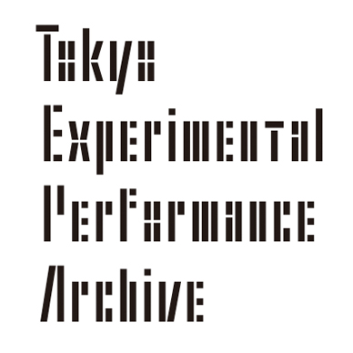 Tokyo Experimental Performance Archive